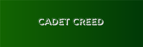 Cadet creed
